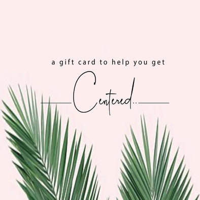 Centered Gift Card - Centered, Inc.